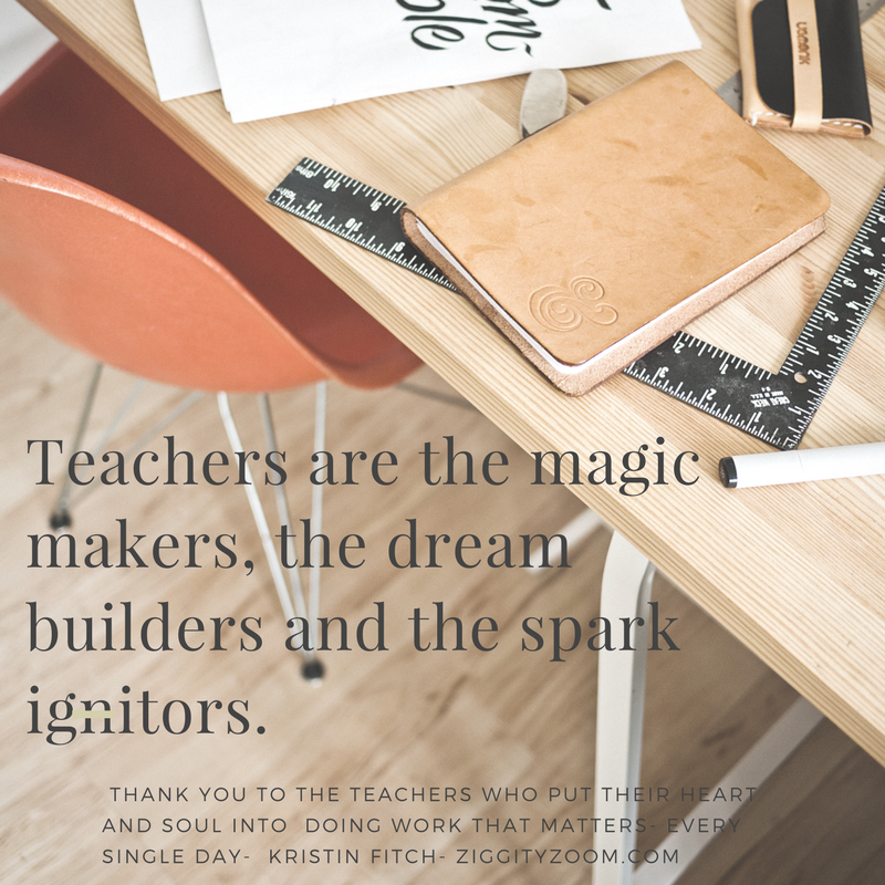 Teachers You are the Magic Makers